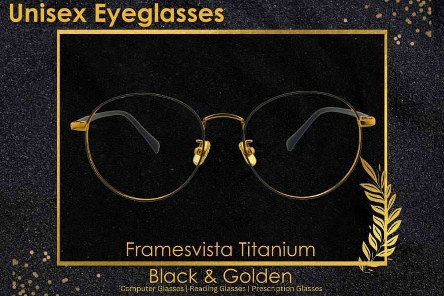 Frame Type :          Prescription Eyeglasses | Reading Glasses | Computer Glasses

Lens Supported :      Bifocal Lens | Single Vision Lens | Progressive Lens | Zero Power Blue Cut / Anti Glare

